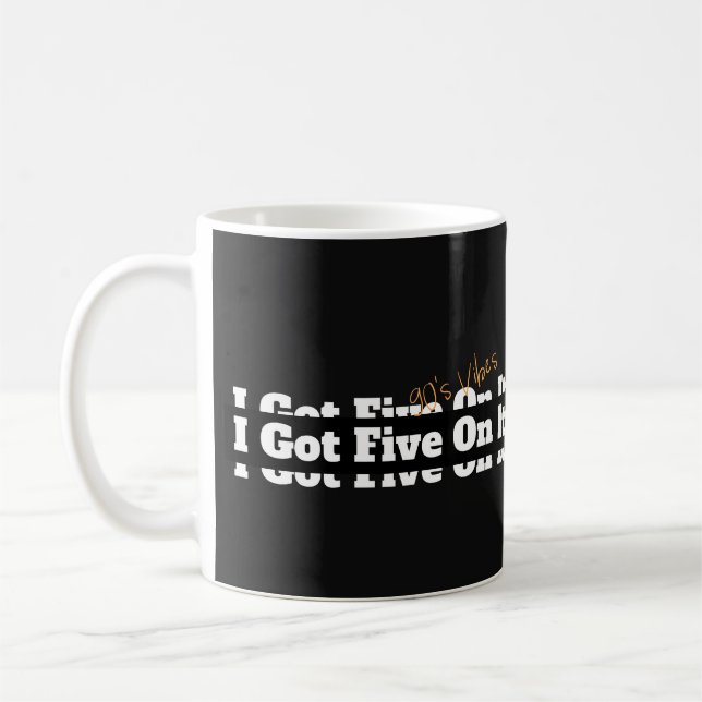 Mug J'En Ai Cinq Sur Il 90s Lyric (Gauche)