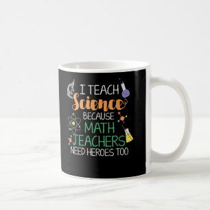 Mug J'Enseigne La Science Parce Que Les Enseignants En