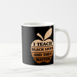 Mug J'enseigne les vies noires et ils ont un problème