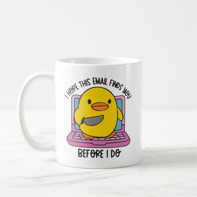 Mug J'espère que cet e-mail vous trouvera avant que je (Gauche)