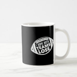 Mug J'Espère Que Les Deux Équipes Perdent Drôle Le Foo