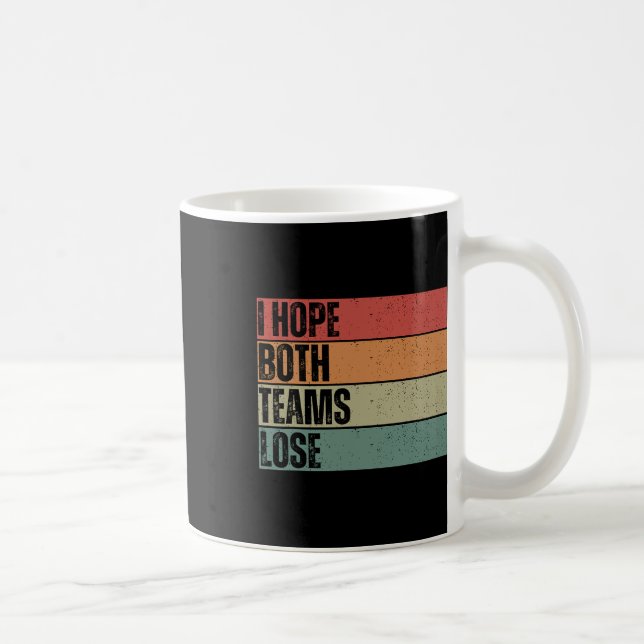 Mug J'Espère Que Les Deux Équipes Perdent Drôle Le Foo (Droite)