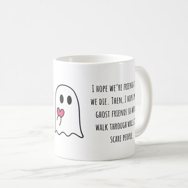 Mug J'espère que nous sommes amis jusqu'à ce que nous  (Devant droit)