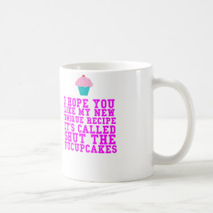 Mug j'espère que vous aimez mes nouveaux fucupcakes d