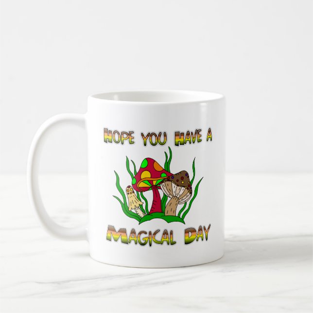 Mug J'espère que vous avez une journée magique (Gauche)