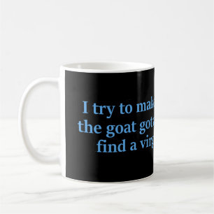 Mug J'Essaie De Faire Des Sacrifices