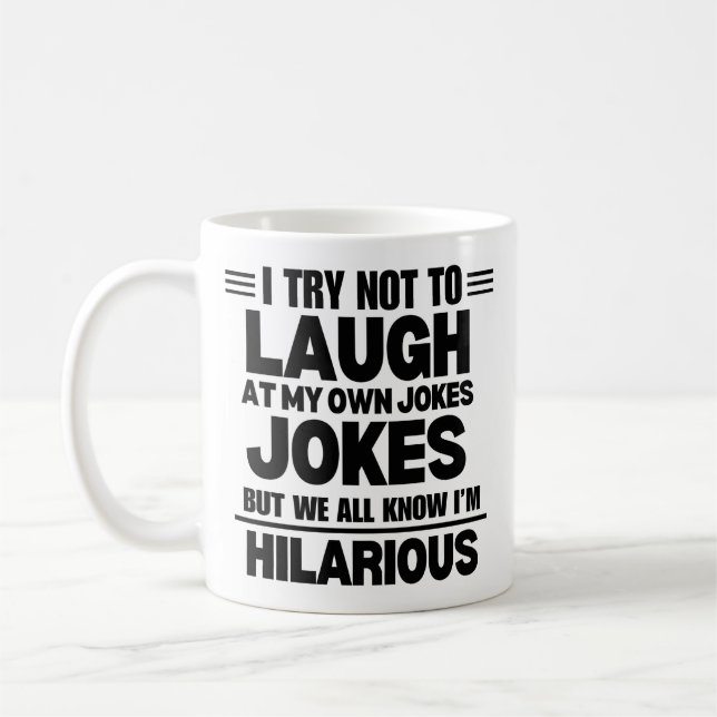 Mug J'Essaie De Ne Pas Rire De Mes Propres Blagues (Gauche)