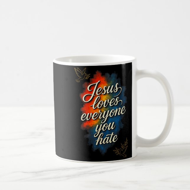 Mug Jésus aime tout le monde - Message de foi chrétien (Droite)