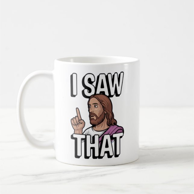 Mug Jésus chrétien vous regarde, Jésus j'ai vu ça (Gauche)