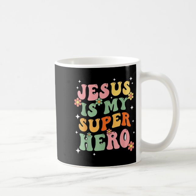 Mug Jesus Christ Is My Superhero Jesus Loves You Funny (Droite)