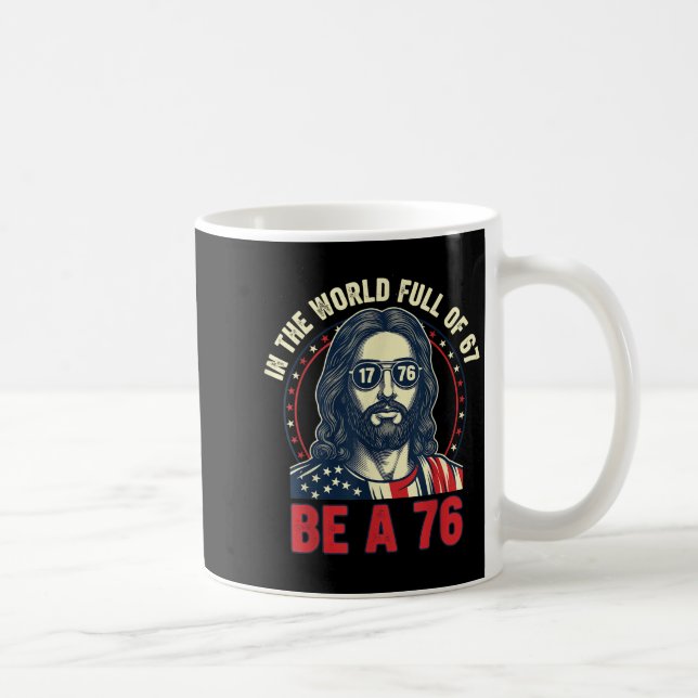 Mug Jésus dans le monde plein de 67 soit 76 Jésus 6 7  (Droite)