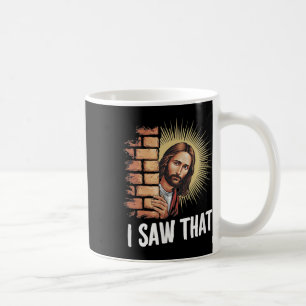 Mug Jésus dit que j'ai vu ça, il sait tout, drôle C