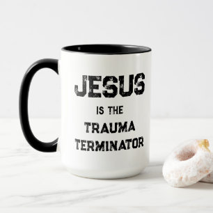 Mug Jésus est le Terminateur de Traumatisme Chrétien