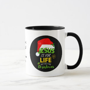 Mug Jésus est pour la vie pas seulement pour Noël pers
