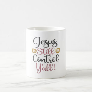 Mug Jésus est toujours en contrôle Y'all - chrétien