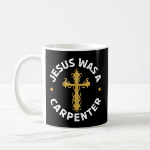 Mug Jésus Était Un Charpentier Menuisier Chrétien Bois