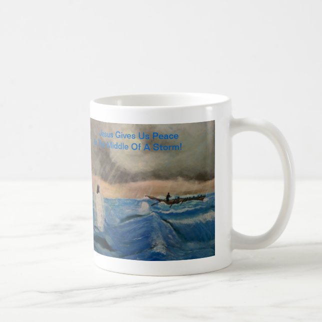 Mug Jésus Nous Donne La Paix Au Milieu D'Une Tempête ! (Droite)