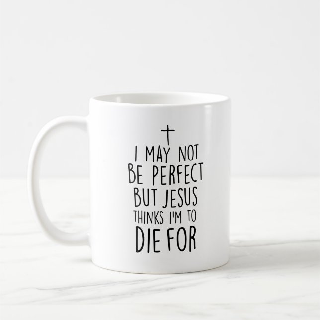 Mug Jésus pense que je dois mourir pour (Gauche)