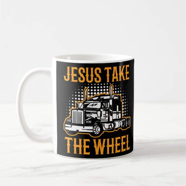 Mug Jésus Prenez Le Camionneur De Roue Religieux Chris (Gauche)