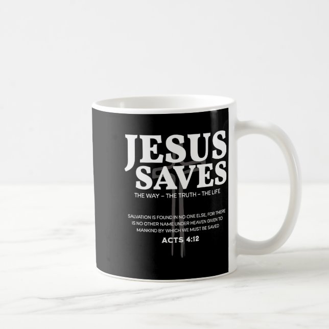 Mug Jesus Saves Bible Verse Acts 4_12 Christian  (Droite)