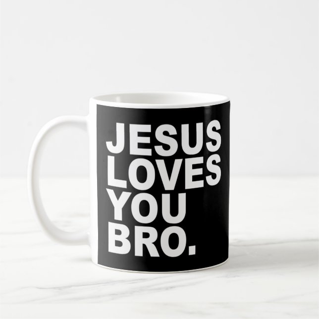 Mug Jésus vous aime Bro - Christian Faith Pullover Hoo (Gauche)