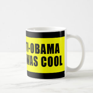 Mug J'étais anti Obama avant qu'il ait fait frais