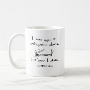 Mug J'étais contre les chaussures orthopédiques… mais