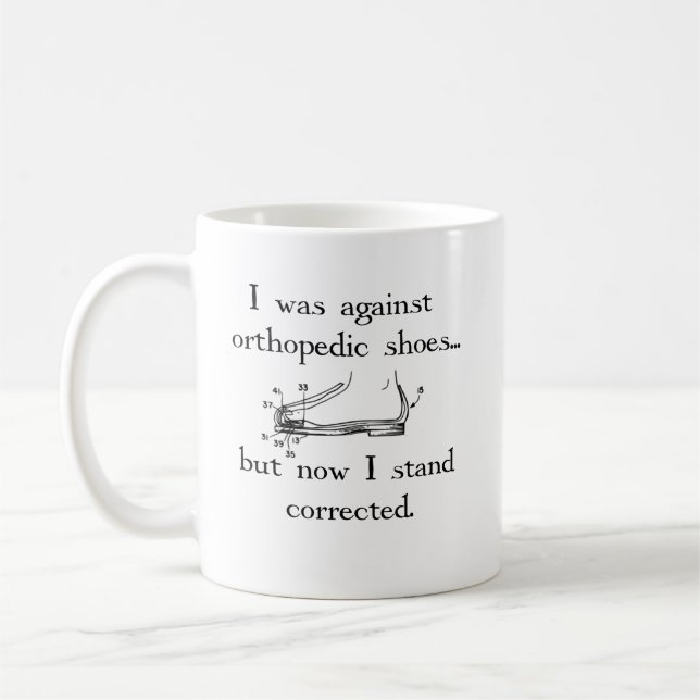 Mug J'étais contre les chaussures orthopédiques… mais (Gauche)