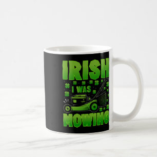 Mug J'étais en train de tondre la pelouse tondeuse jar