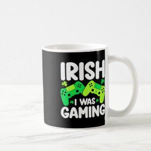 Mug J'étais irlandais en train de jouer, drôle de jour
