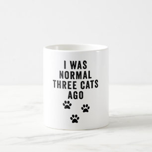 Mug J'Étais Normal Il Y A Trois Chats