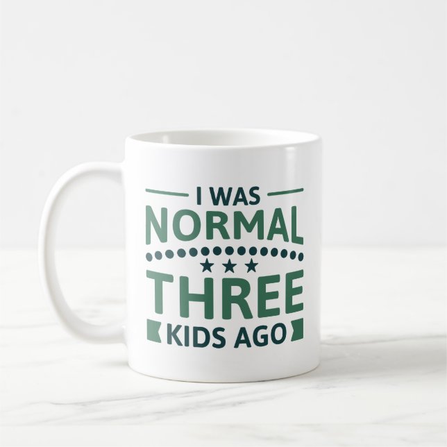 Mug J'Étais Normal Il Y A Trois Enfants (Gauche)