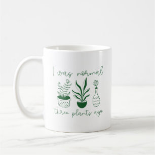 Mug J'Étais Normal Il Y A Trois Plantes