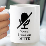 Mug J'ÉTAIS SUR MUTE Funny Citation<br><div class="desc">"Désolé,  j'étais sur MITE" avec une icône de microphone muet,  est le cadeau parfait pour les collègues ou pour vous-même de montrer sur vos appels Web lorsque vous travaillez à distance depuis chez vous.</div>
