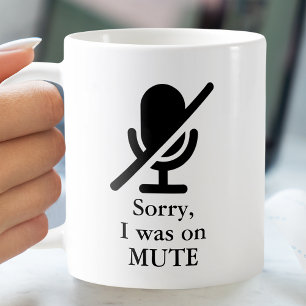 Mug J'ÉTAIS SUR MUTE Funny Citation