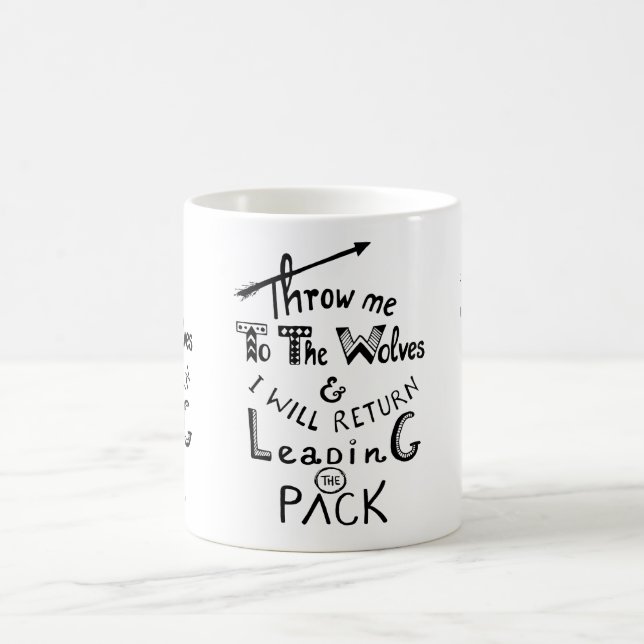 Mug Jetez-moi aux loups ! Citation motivante (Centre)