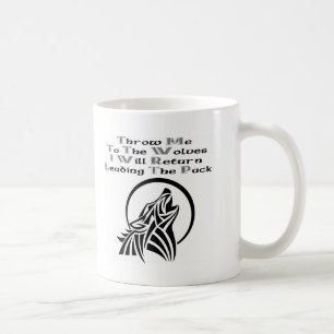 Mug Jetez-moi aux loups que je renverrai le principal