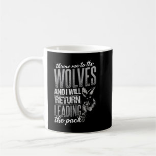 Mug Jettez-moi aux loups et je reviendrai les menant