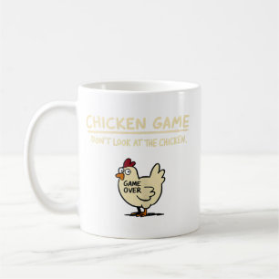 Mug Jeu de poulet Ne regardez pas le poulet drôle de p