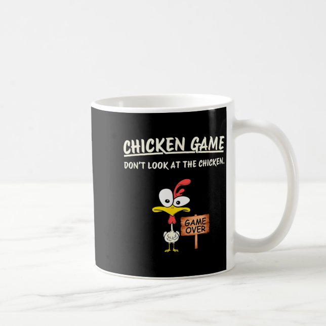 Mug Jeu de poulet Ne regardez pas le poulet drôle de p (Droite)
