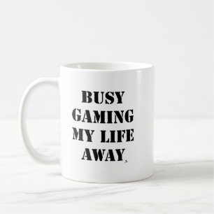 Mug Jeu Occupé Ma vie loin Gamer Motto