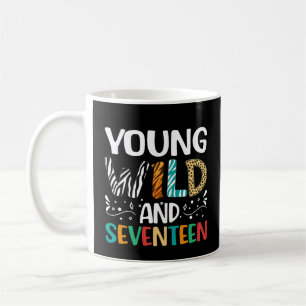 Mug Jeune Sauvage Et Dix-Sept Ans 17e Anniversaire 17