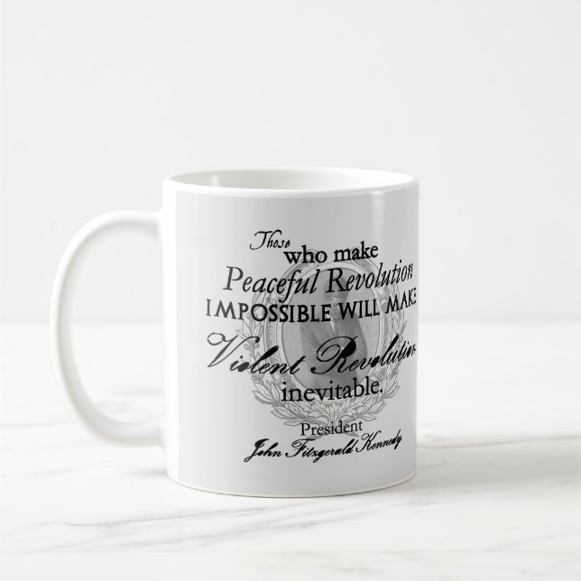 Mug JFK sur la révolution paisible ou violente (Gauche)