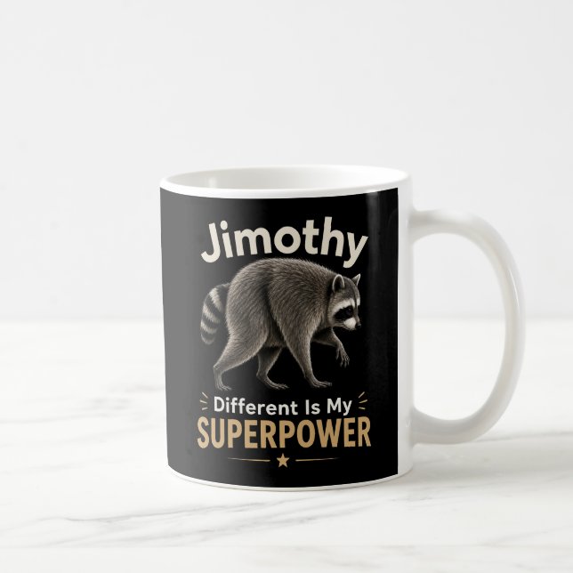 Mug Jimothy différent est mon super pouvoir (Droite)