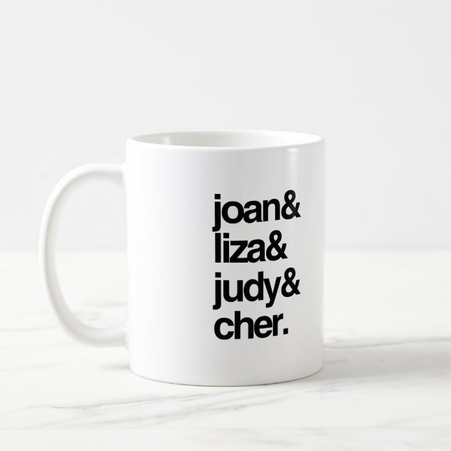 Mug Joan Liza Judy et Cher (Gauche)