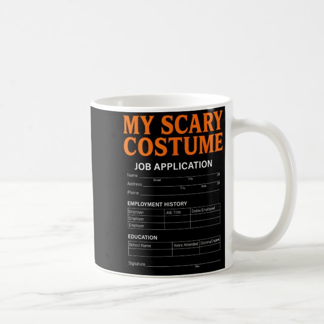 Mug Job Application Funny Y Halloween Costume Trick Or (Droite)