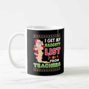 Mug J'Obtiens Ma Liste De Filles Des Enseignants Teac 