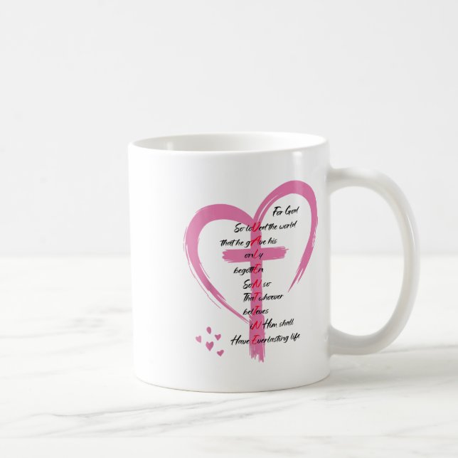 Mug John 3_16 Pour Dieu Si Aimé Le Monde Valentines Ch (Droite)