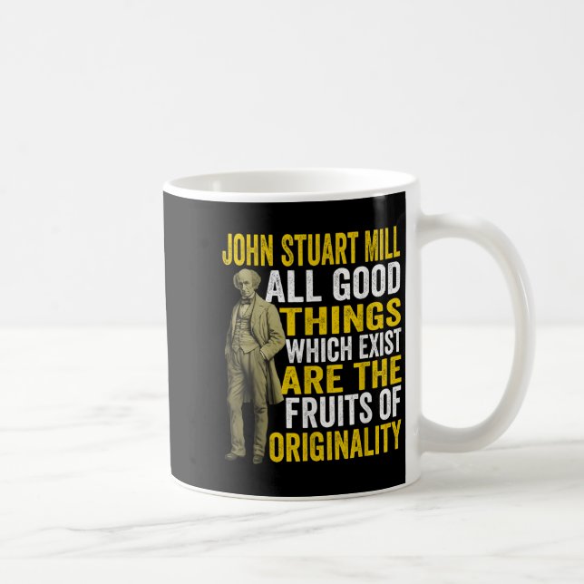 Mug John Stuart Mill Philosophe Citation Philosophie T (Droite)