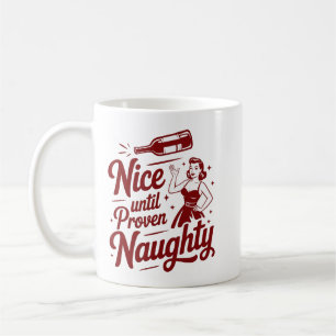 Mug Joli jusqu'à preuve de méchanceté Noël Snarky Vin